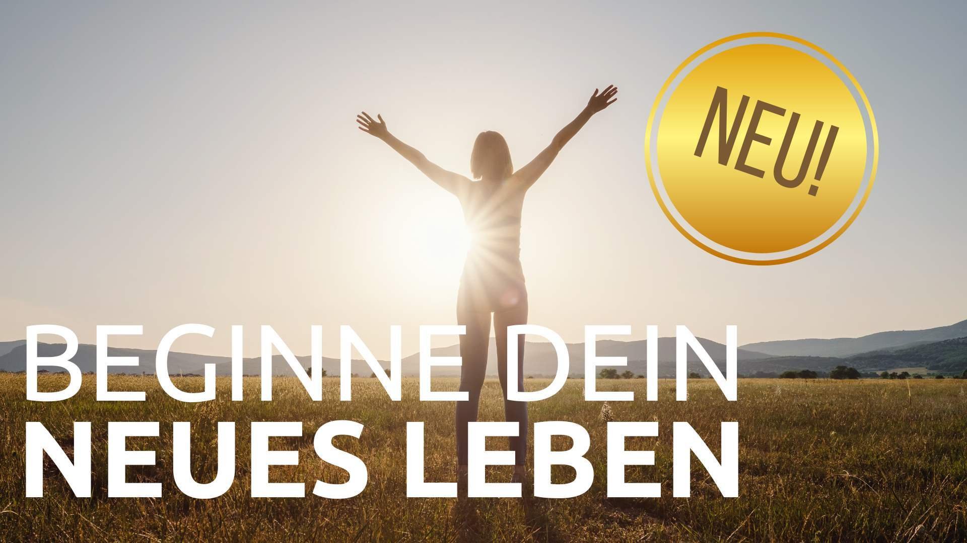 neues leben Persönlichkeitsentwicklung 